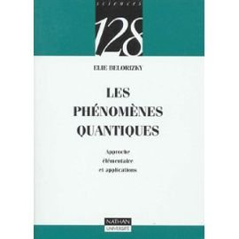 Les phénomènes quantiques : approche élémentaire et applications