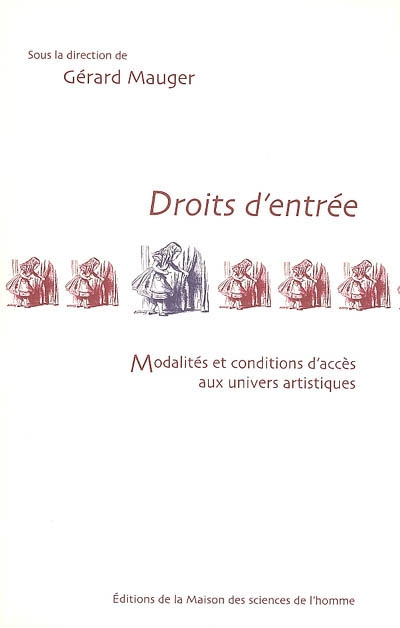 Droits d'entrée : modalités et conditions d'accès aux univers artistiques