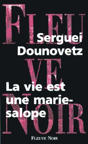 la vie est une marie salope