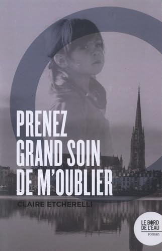 Prenez grand soin de m'oublier