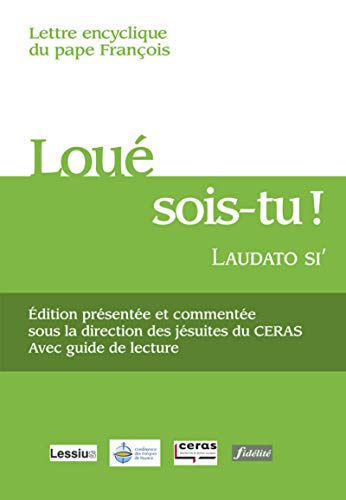 Lettre encyclique Loué sois-tu, Laudato si' du pape François sur la sauvegarde de la maison commune