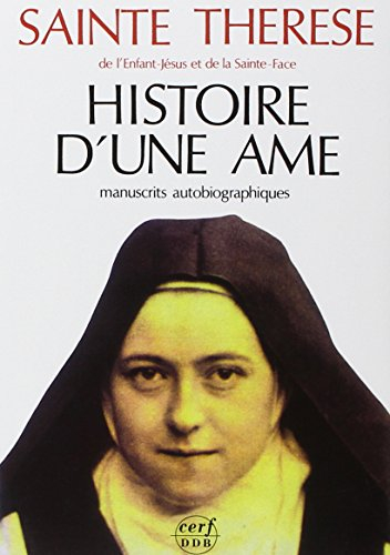 Histoire d'une âme : manuscrits autobiographiques