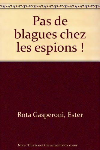 Pas de blagues chez les espions