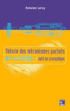 Théorie des mécanismes parfaits : outil de conceptique