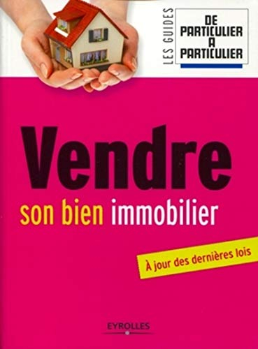 Vendre son bien immobilier : à jour des dernières lois