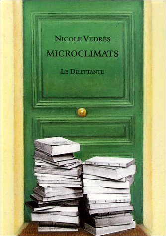 Microclimats : chroniques choisies