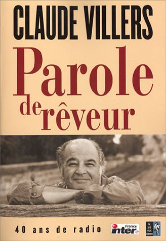 Parole de rêveur : quarante ans de radio