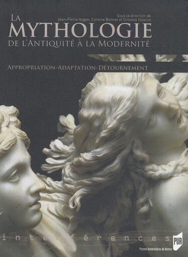 La mythologie de l'Antiquité à la modernité : appropriation, adaptation, détournement