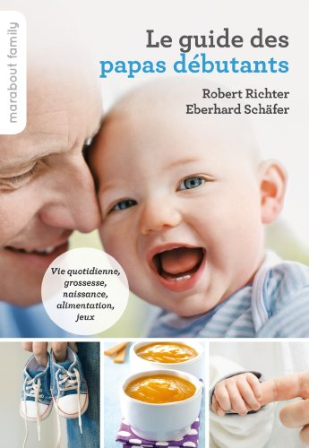 Le guide des papas débutants