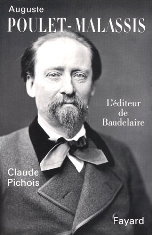 Auguste Poulet-Malassis : l'éditeur de Baudelaire