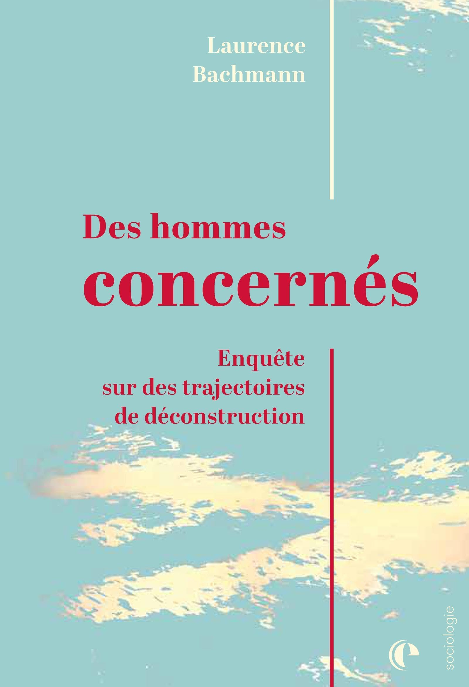 Des hommes concernés : enquête sur des trajectoires de déconstruction
