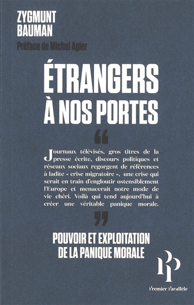 Etrangers à nos portes : pouvoir et exploitation de la panique morale