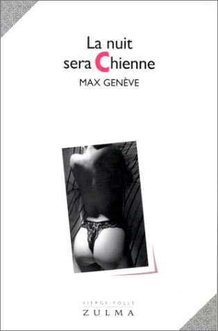La nuit sera chienne