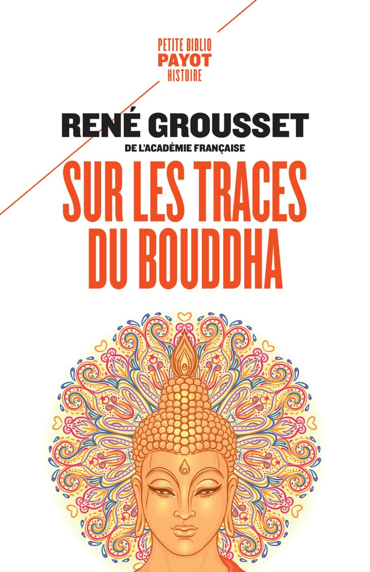 Sur les traces du Bouddha