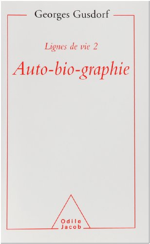Lignes de vie. Vol. 2. Auto-bio-graphie