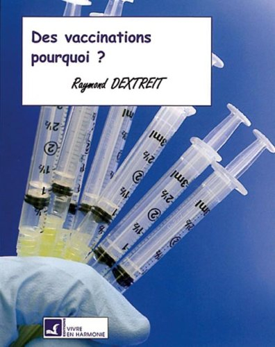 Des vaccinations pourquoi ?