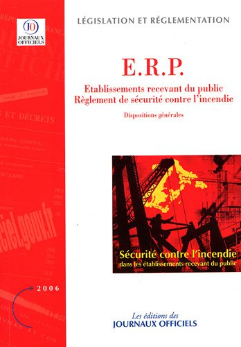 Règlement de sécurité contre l'incendie : dispositions générales : n° 1685
