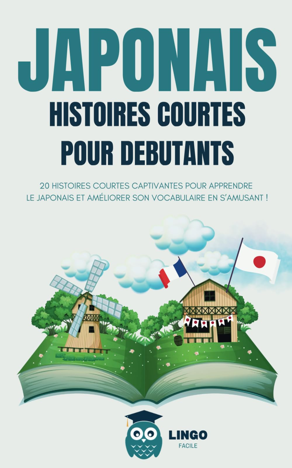 JAPONAIS Histoires courtes pour débutants: 20 histoires courtes captivantes pour apprendre le japona