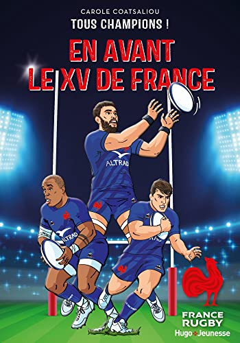 Tous champions. En avant le XV de France