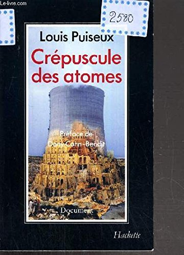 Crépuscule des atomes : les vrais risques du nucléaire