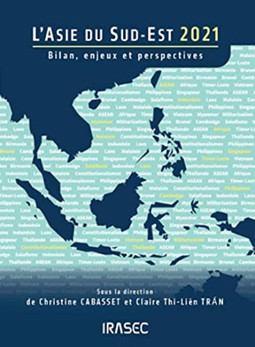 L'Asie du Sud-Est 2021 : bilan, enjeux et perspectives