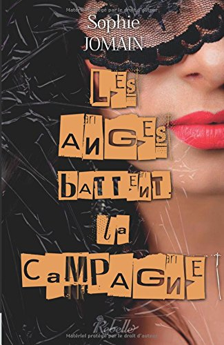 Felicity Atcock. Vol. 5. Les anges battent la campagne