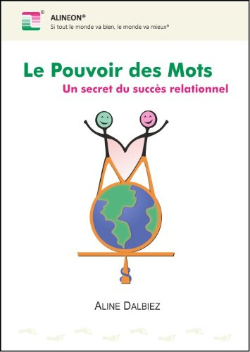 Le Pouvoir des Mots : Un secret du succès relationnel