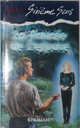 La fiancée de l'espace (Sixième sens)