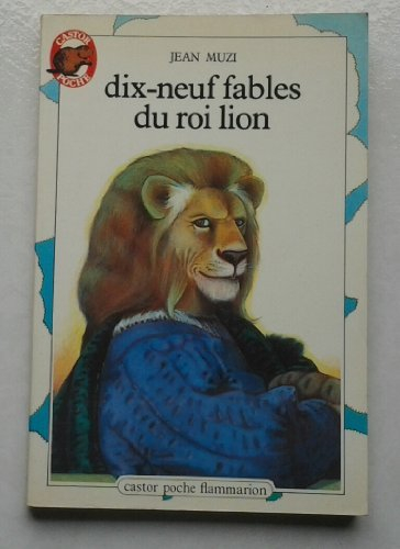 dix-neuf fables du roi lion