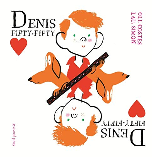Denis Fifty-Fifty : héros à moitié