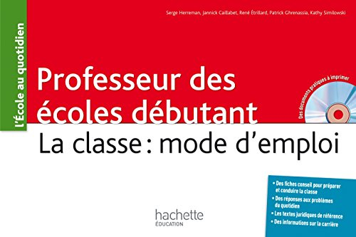 Professeur des écoles débutant : la classe : mode d'emploi