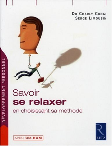 Savoir se relaxer en choisissant sa méthode