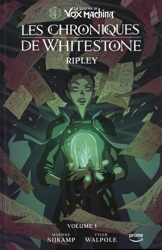 La légende de Vox Machina : les chroniques de Whitestone. Vol. 1. Ripley