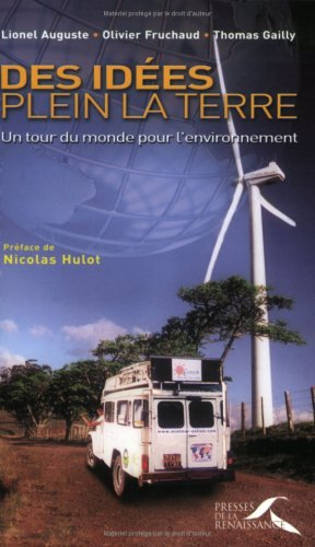 Des idées plein la Terre : un tour du monde pour l'environnement