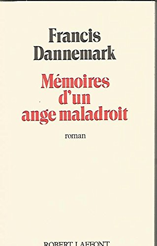 Mémoires d'un ange maladroit