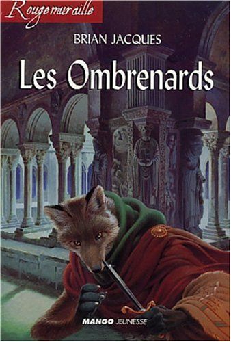 Rougemuraille. Vol. 2003. Les ombrenards