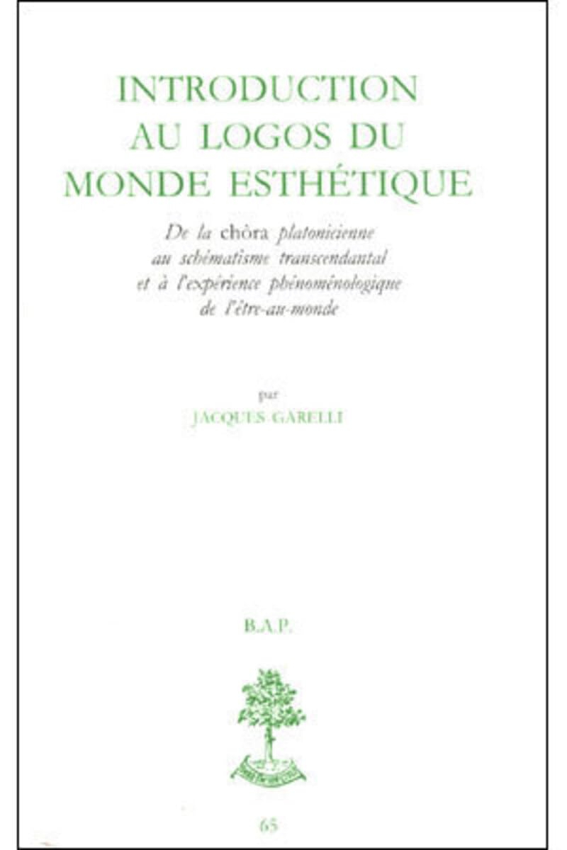 Introduction au logos du monde esthétique : de la Chôra platonicienne au schématisme transcendantal 
