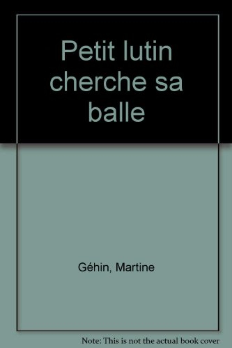 Petit lutin cherche sa balle