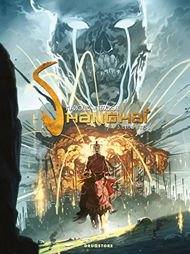 Shanghai. Vol. 3. Ennemis intimes