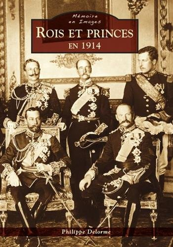 Rois et princes en 1914