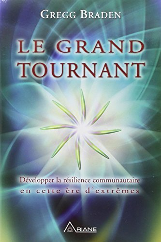 Le grand tournant : développer la résilience communautaire en cette ère d'extrêmes