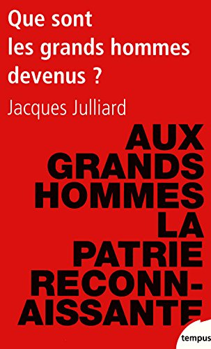 Que sont les grands hommes devenus ? : essai sur la démocratie charismatique