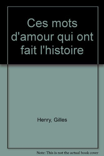 Ces mots d'amour qui ont fait l'histoire