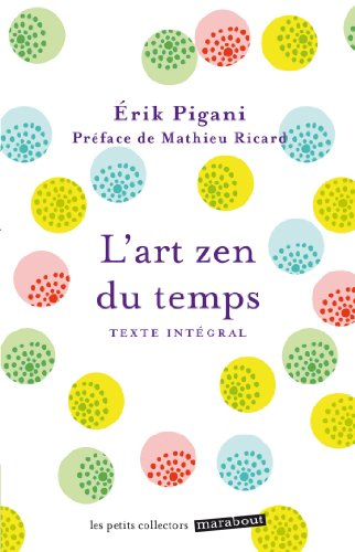 L'art zen du temps : texte intégral