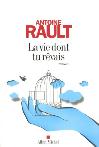 La vie dont tu rêvais