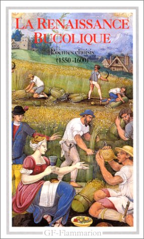 La Renaissance bucolique : poèmes choisis (1550-1600)