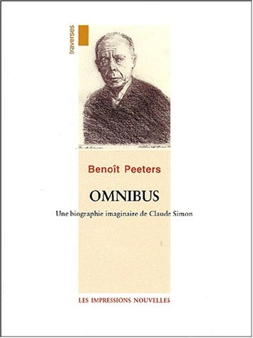 Omnibus : une biographie imaginaire de Claude Simon. Vingt-cinq ans après