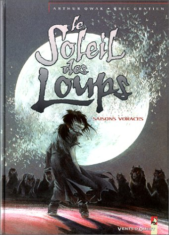 Saisons voraces : d'après un scénario original de Gilles Gonnort