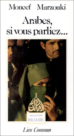 Arabes si vous parliez...
