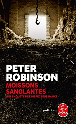 Une enquête de l'inspecteur Banks. Moissons sanglantes